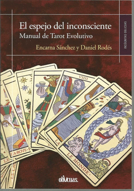 EL ESPEJO DEL INCONSCIENTE/ MANUAL DE TAROT EVOLUT