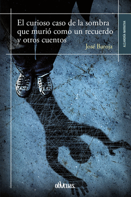 EL CURIOSO CASO DE LA SOMBRA