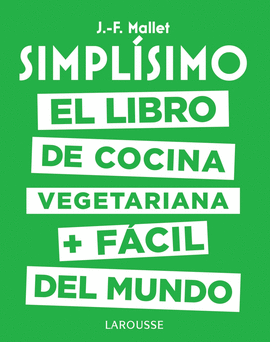 SIMPLISIMO:LIBRO COCINA VEGETARIANA MAS FACIL DEL MUNDO