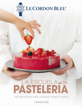 LA ESCUELA DE PASTELER�A. LE CORDON BLEU�
