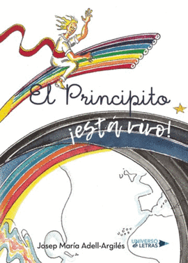 EL PRINCIPITO �EST� VIVO!