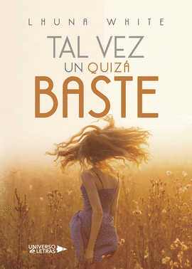 TAL VEZ UN QUIZ� BASTE