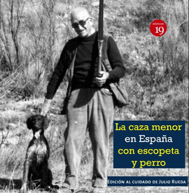 LA CAZA MENOR CON ESCOPETA Y PERRO