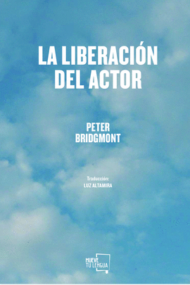 LA LIBERACIN DEL ACTOR