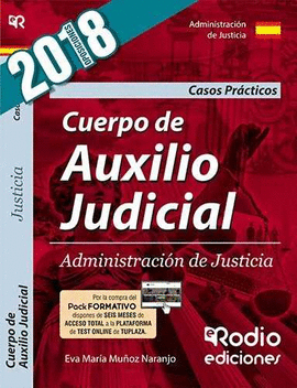 CUERPO DE AUXILIO JUDICIAL DE LA ADMINISTRACION DE JUSTICIA. CASOS PRACTICOS