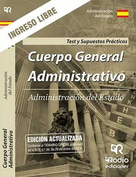 CUERPO GENERAL ADMINISTRATIVO TEST Y SUPUESTOS PR�CTICOS