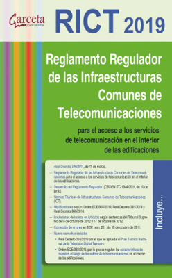 RICT 2019. REGLAMENTO DE INFRAESTRUCTURAS COMUNES DE TELECOMUNICACIN EDICIN 2019