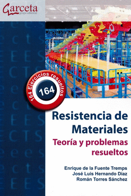 RESISTENCIA DE MATERIALES. TEORA Y PROBLEMAS RESUELTOS