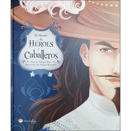 EL MUNDO DE HEROES Y CABALLEROS