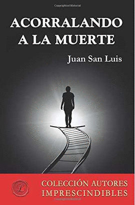 ACORRALANDO A LA MUERTE