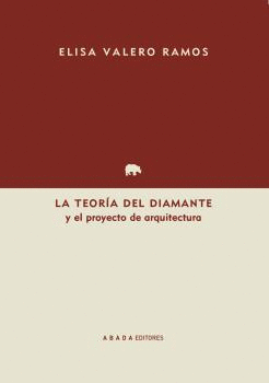 LA TEORA DEL DIAMANTE Y EL PROYECTO DE ARQUITECTURA