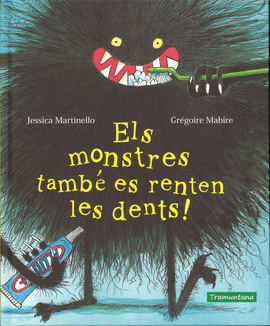 ELS MONSTRES TAMB ES RENTEN LES DENTS!