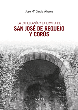 LA CAPELLANA Y LA ERMITA DE SAN JOS DE REQUEJO Y CORS