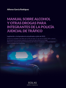 MANUAL SOBRE ALCOHOL Y OTRAS DROGAS PARA INTEGRANTES DE LA POLICA JUDICIAL DE T