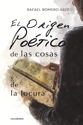 EL ORIGEN PO�TICO DE LAS COSAS Y DE LA LOCURA