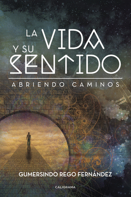LA VIDA Y SU SENTIDO