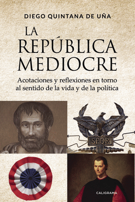 LA REP�BLICA MEDIOCRE