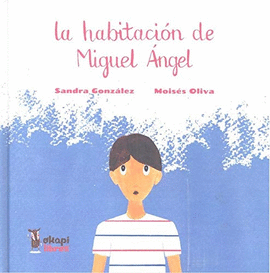 LA HABITACI�N DE MIGUEL �NGEL