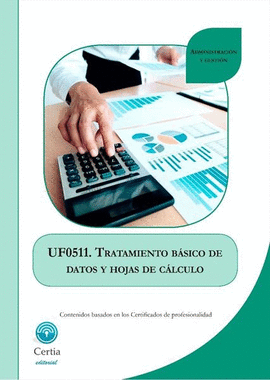 UF0511.TRATAMIENTO B�SICO DE DATOS Y HOJAS DE C�LCULO