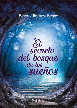 EL SECRETO DEL BOSQUE DE LOS SUE�OS