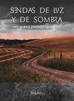 SENDAS DE LUZ Y DE SOMBRA