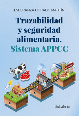 TRAZABILIDAD Y SEGURIDAD ALIMENTARIA. SISTEMA APPCC