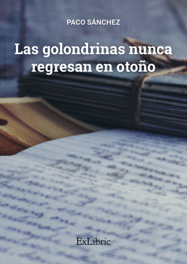 LAS GOLONDRINAS NUNCA REGRESAN EN OTO�O