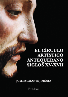 EL CRCULO ARTSTICO ANTEQUERANO. SIGLOS XV-XVII