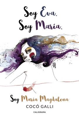 SOY EVA. SOY MAR�A. SOY MAR�A MAGDALENA
