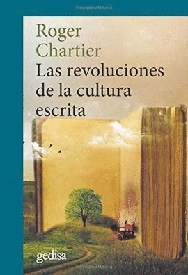 LAS REVOLUCIONES DE LA CULTURA ESCRITA