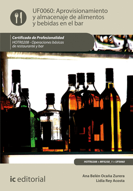 APROVISIONAMIENTO Y ALMACENAJE DE ALIMENTOS Y BEBIDAS EN EL BAR.