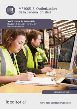 OPTIMIZACI�N DE LA CADENA LOG�STICA. COML0210 - GESTI�N Y CONTROL DEL APROVISION