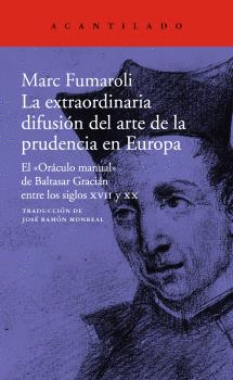 EL <<ORACULO MANUAL>> DE BALTASAR GRACIAN Y SU FORTUNA EXTRAORDINARIA
