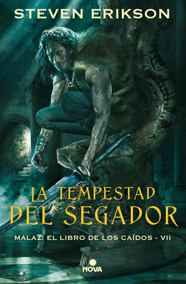 LA TEMPESTAD DEL SEGADOR (MALAZ: EL LIBRO DE LOS CADOS 7)