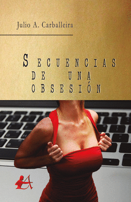 SECUENCIAS DE UNA OBSESIN