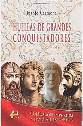 HUELLAS DE GRANDES CONQUISTADORES