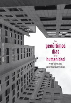 PENLTIMOS DAS DE LA HUMANIDAD, LOS