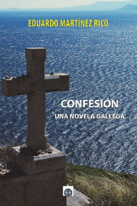 CONFESION. UNA NOVELA GALLEGA