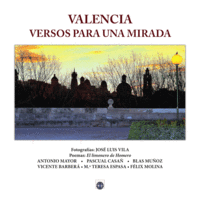 VALENCIA, VERSOS PARA UNA MIRADA