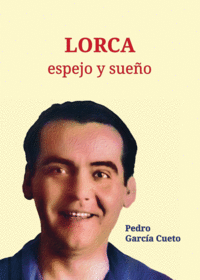 LORCA, ESPEJO Y SUEO