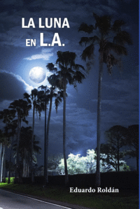 LA LUNA EN L.A.