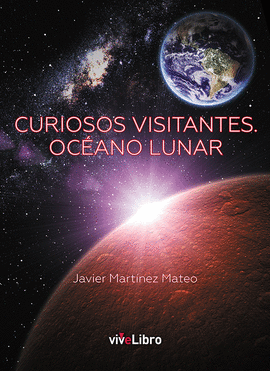 CURIOSOS VISITANTES. OCANO LUNAR