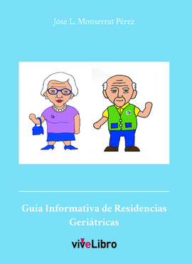 GU�A INFORMATIVA DE RESIDENCIAS GERI�TRICAS