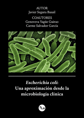 ESCHERICHIA COLI: UNA APROXIMACIN DESDE LA MICROBIOLOGA CLNICA