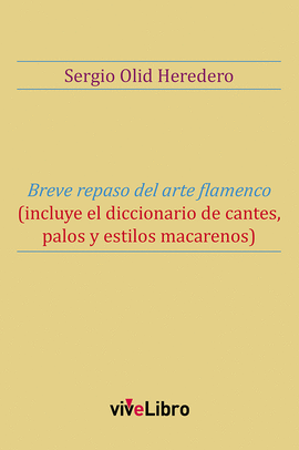 BREVE REPASO DEL ARTE FLAMENCO