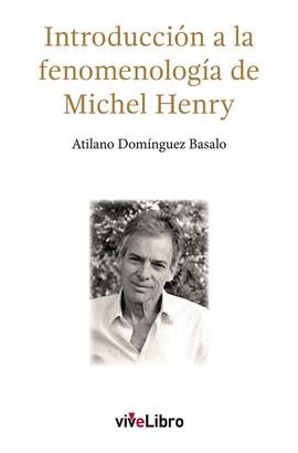 INTRODUCCIN A LA FENOMENOLOGA DE MICHEL HENRY