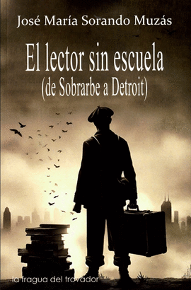 EL LECTOR SIN ESCUELA