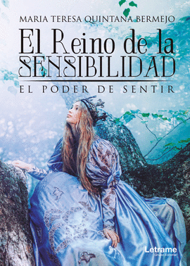 REINO DE LA SENSIBILIDAD EL PODER DE SENTIR,EL