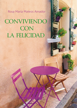 CONVIVIENDO CON LA FELICIDAD