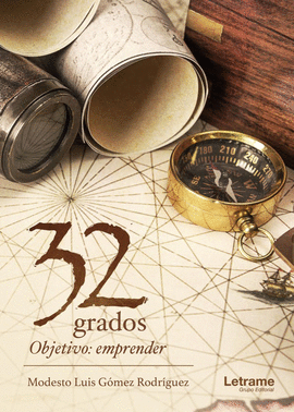 32 GRADOS. OBJETIVO: EMPRENDER